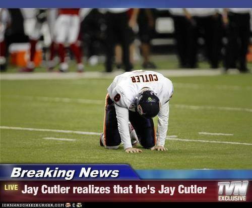 Cutler realizes he's Cutler