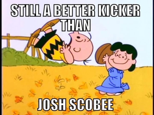 Better kicker than Scobee