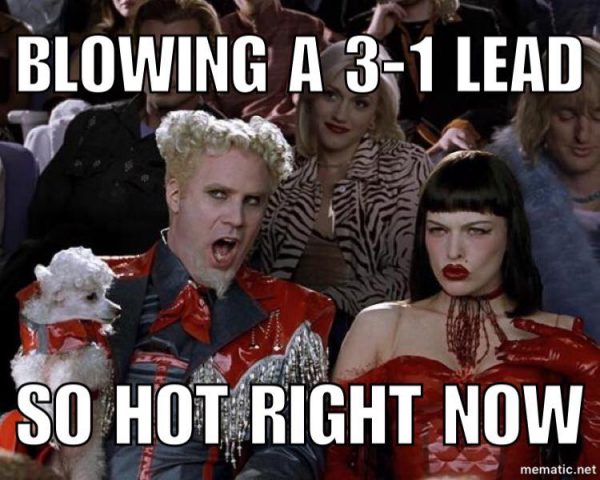 blowing-a-3-1-lead-so-hot-right-now