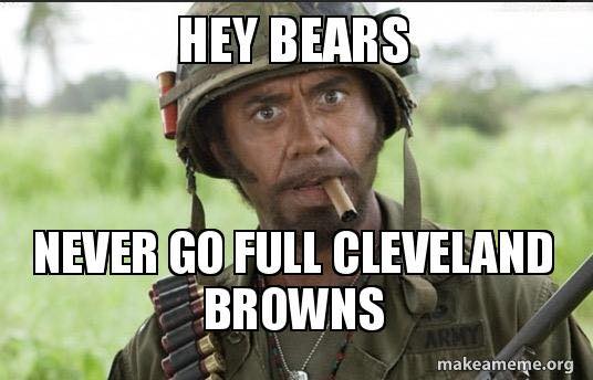 Don't go full Browns
