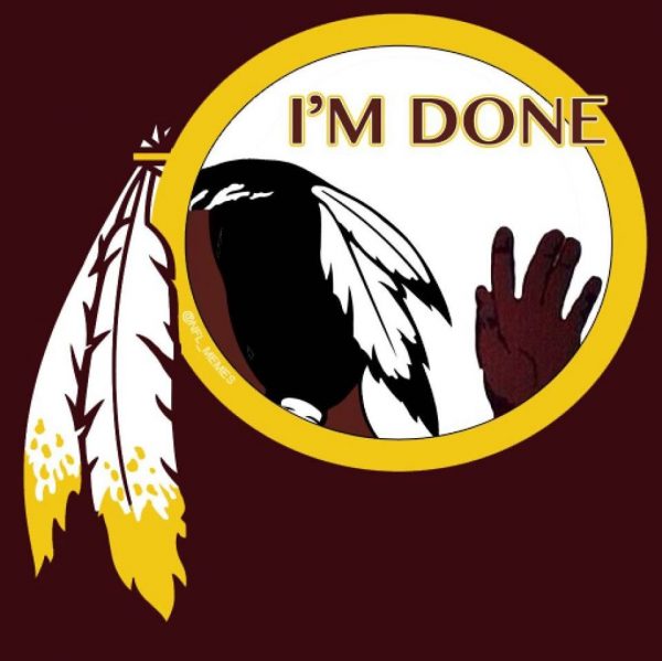 I'm Out Redskins Chief