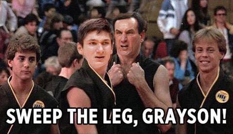 Sweep the leg Grayson