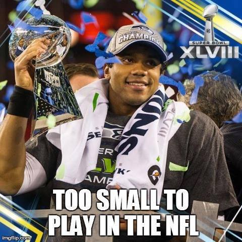 Too small to play in the NFL