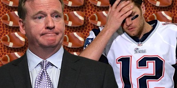 Roger Goodell & the NFL Screw up the Tom Brady & New England Patriots Punishment