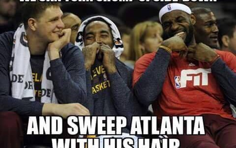 37 Best Memes of LeBron James & the Cleveland Cavaliers Sweeping the Atlanta Hawks