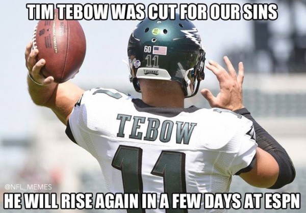 Tim Tebow was cut for out sins