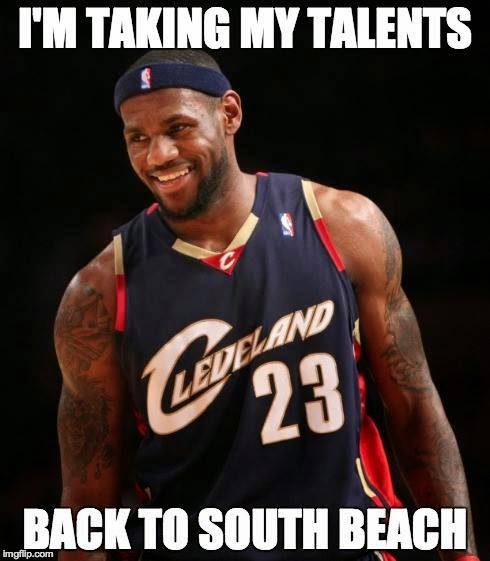 lebron taking talents to south beach
