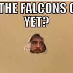 Are the Falcons gone yet