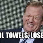Roger Goodell is happy