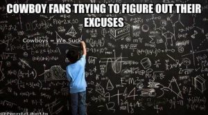Cowboys Fans excuses