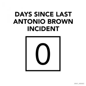 Days since last Antonio Brown Incident