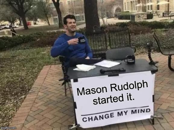 Mason Rudolph Started It