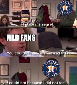 Astros Do Not Feel Regret